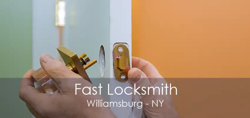 Fast Locksmith Williamsburg - NY