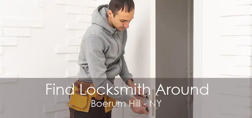 Find Locksmith Around Boerum Hill - NY