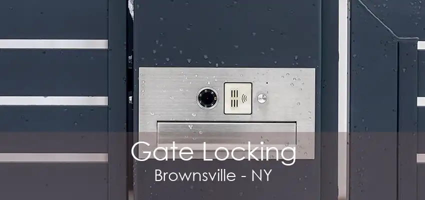 Gate Locking Brownsville - NY