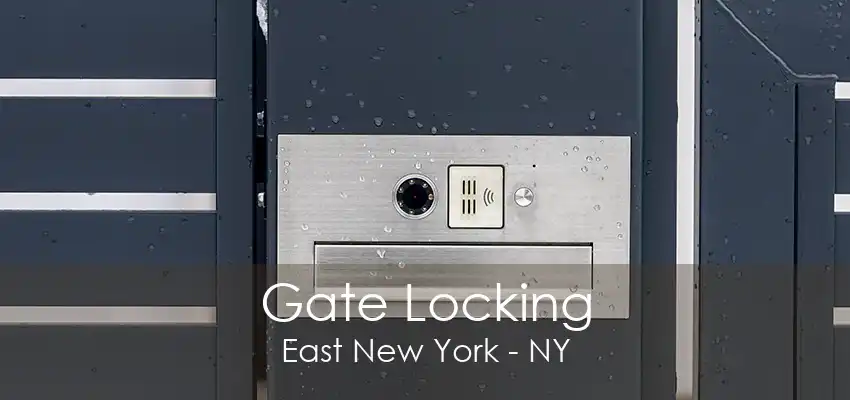 Gate Locking East New York - NY