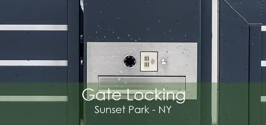 Gate Locking Sunset Park - NY