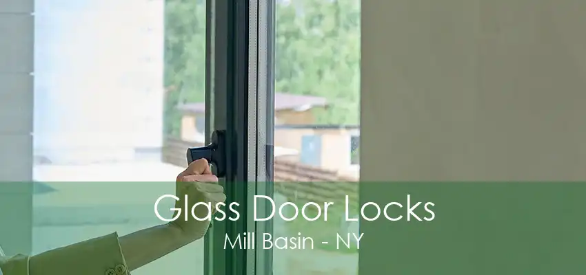 Glass Door Locks Mill Basin - NY