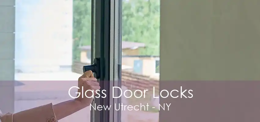 Glass Door Locks New Utrecht - NY