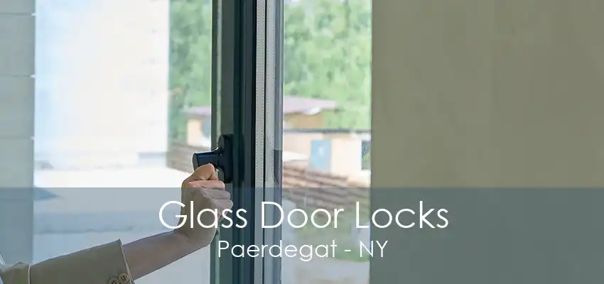 Glass Door Locks Paerdegat - NY