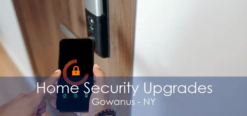 Home Security Upgrades Gowanus - NY