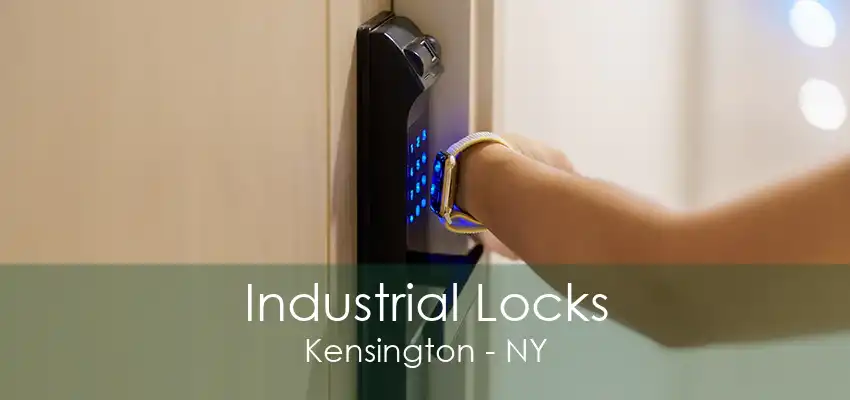 Industrial Locks Kensington - NY