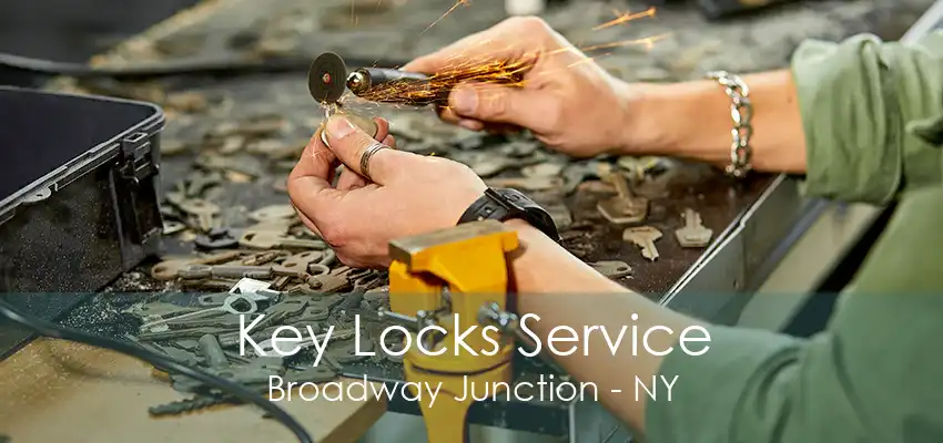 Key Locks Service Broadway Junction - NY