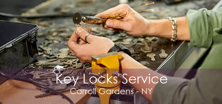 Key Locks Service Carroll Gardens - NY