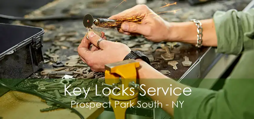 Key Locks Service Prospect Park South - NY