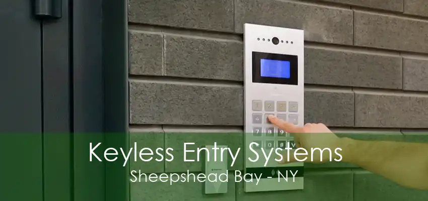 Keyless Entry Systems Sheepshead Bay - NY