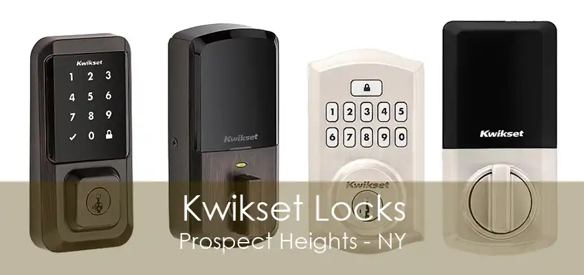 Kwikset Locks Prospect Heights - NY