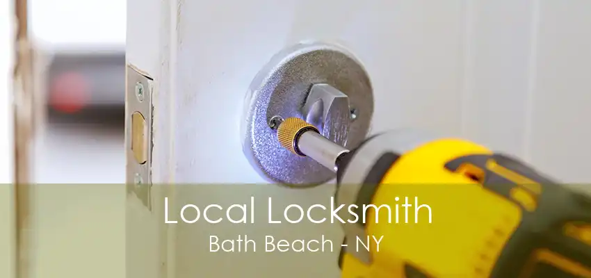 Local Locksmith Bath Beach - NY