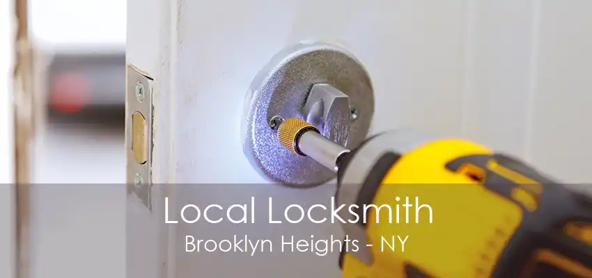 Local Locksmith Brooklyn Heights - NY