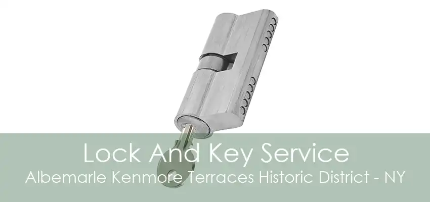 Lock And Key Service Albemarle Kenmore Terraces Historic District - NY