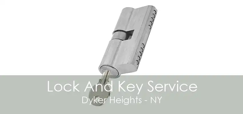 Lock And Key Service Dyker Heights - NY