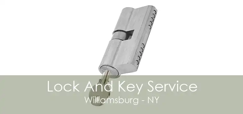 Lock And Key Service Williamsburg - NY