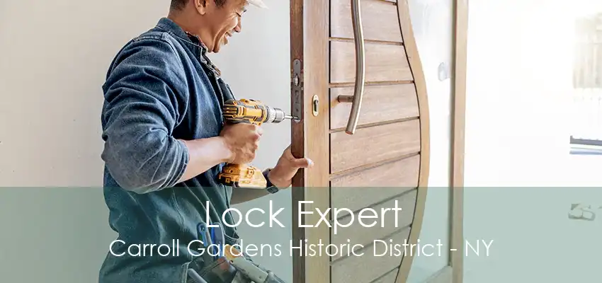 Lock Expert Carroll Gardens Historic District - NY