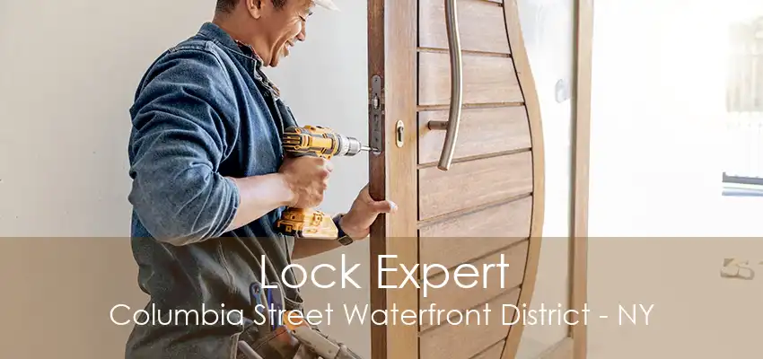 Lock Expert Columbia Street Waterfront District - NY