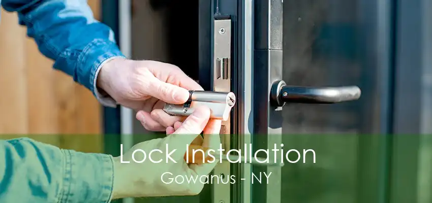 Lock Installation Gowanus - NY