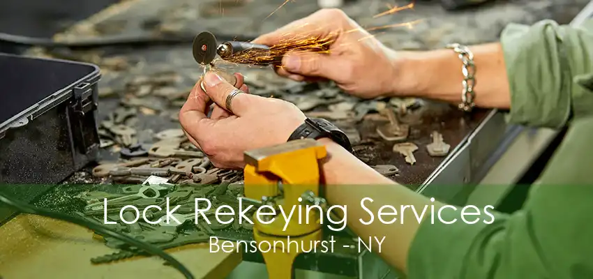 Lock Rekeying Services Bensonhurst - NY