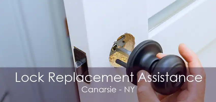 Lock Replacement Assistance Canarsie - NY