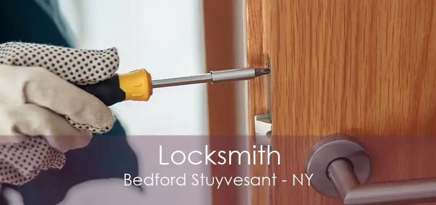 Locksmith Bedford Stuyvesant - NY