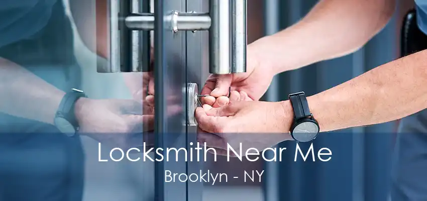 Locksmith Near Me Brooklyn - NY