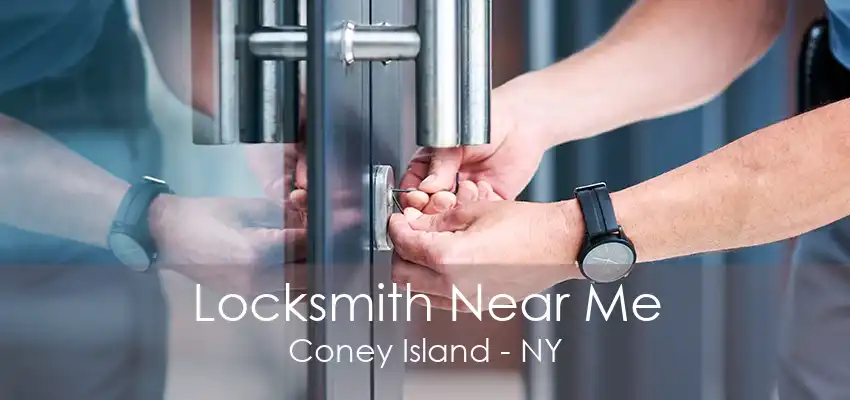 Locksmith Near Me Coney Island - NY