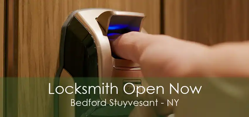 Locksmith Open Now Bedford Stuyvesant - NY