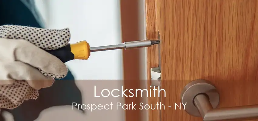 Locksmith Prospect Park South - NY