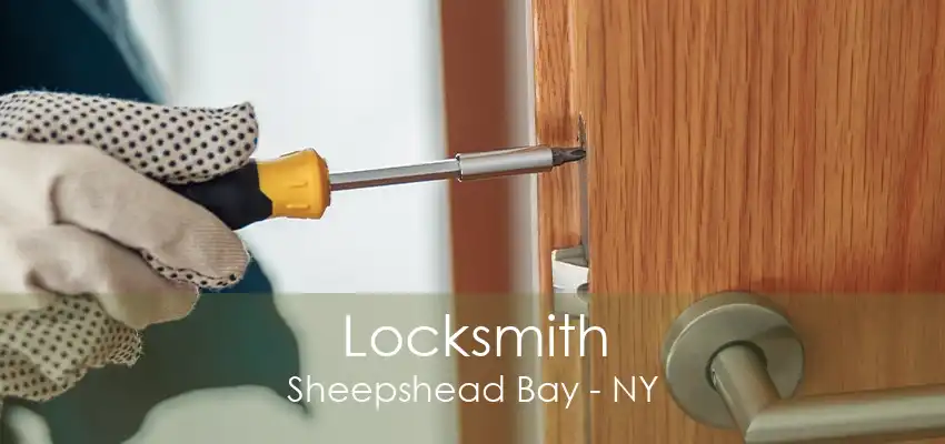 Locksmith Sheepshead Bay - NY