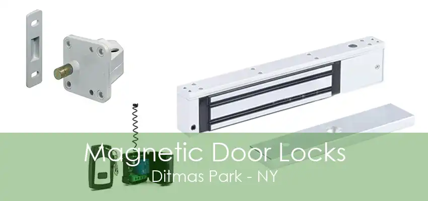 Magnetic Door Locks Ditmas Park - NY