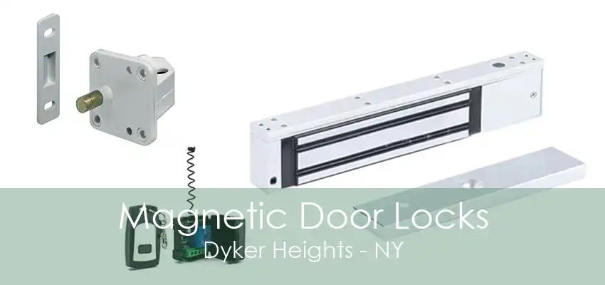 Magnetic Door Locks Dyker Heights - NY