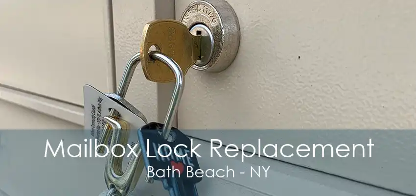 Mailbox Lock Replacement Bath Beach - NY