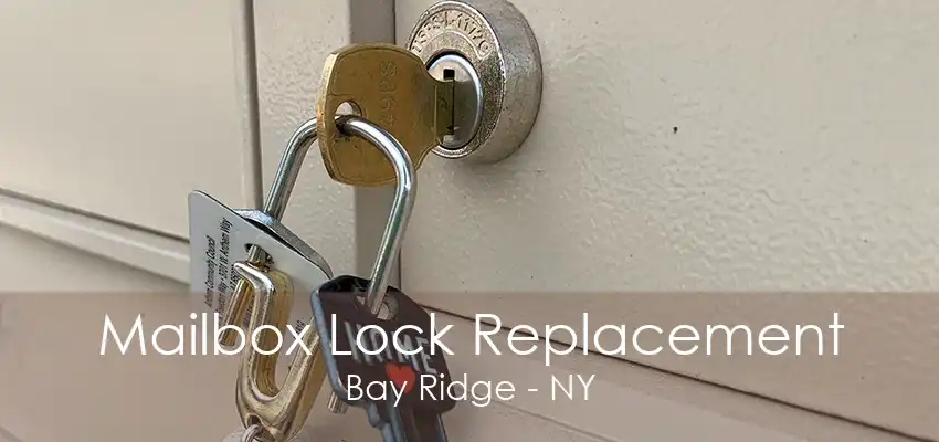 Mailbox Lock Replacement Bay Ridge - NY