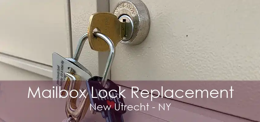 Mailbox Lock Replacement New Utrecht - NY