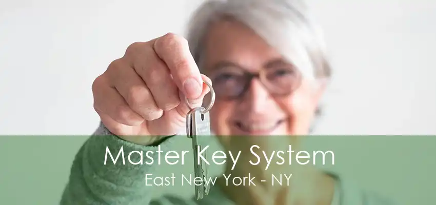 Master Key System East New York - NY