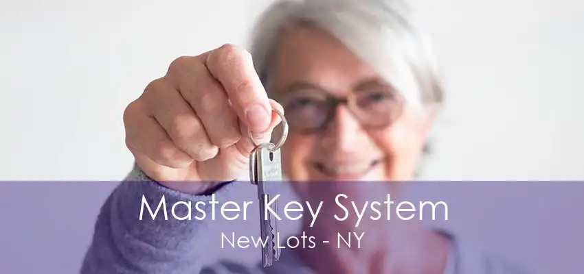 Master Key System New Lots - NY