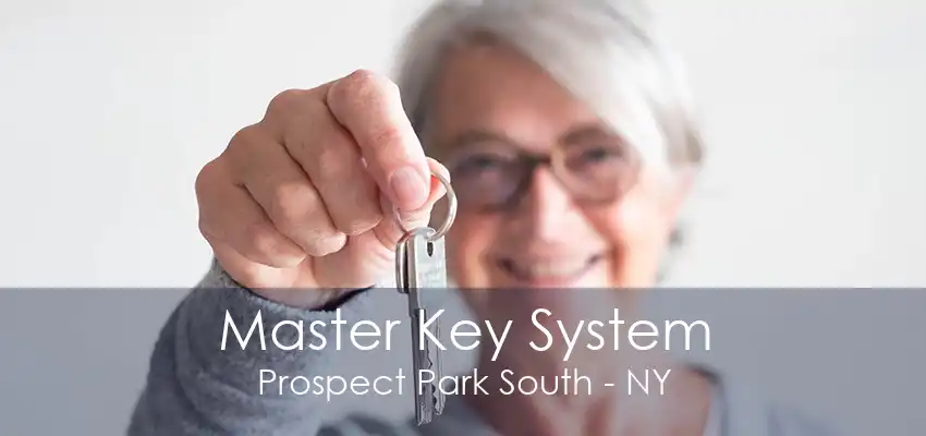 Master Key System Prospect Park South - NY