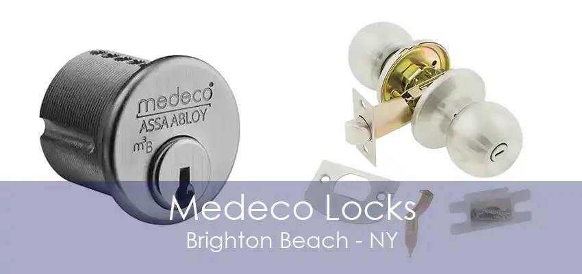 Medeco Locks Brighton Beach - NY