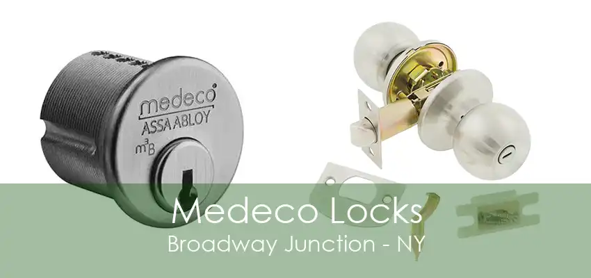 Medeco Locks Broadway Junction - NY