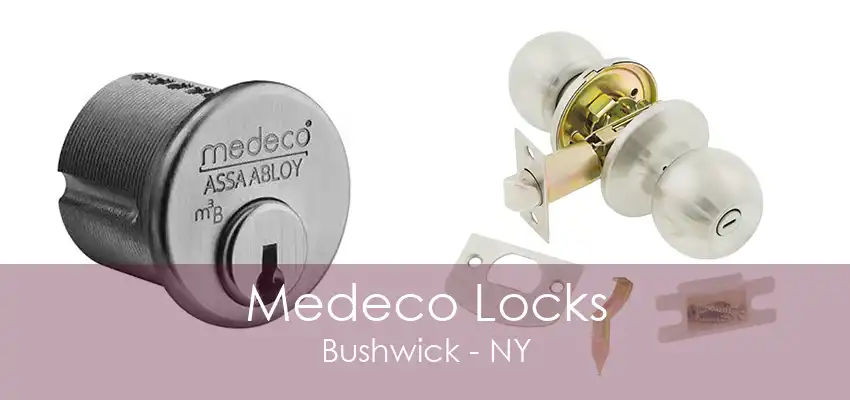 Medeco Locks Bushwick - NY