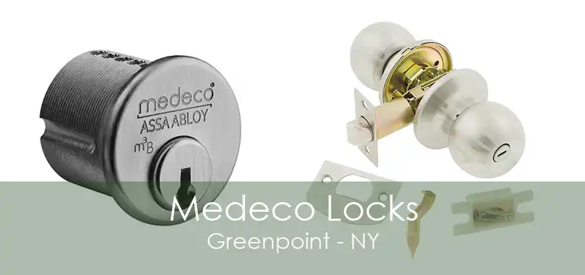 Medeco Locks Greenpoint - NY