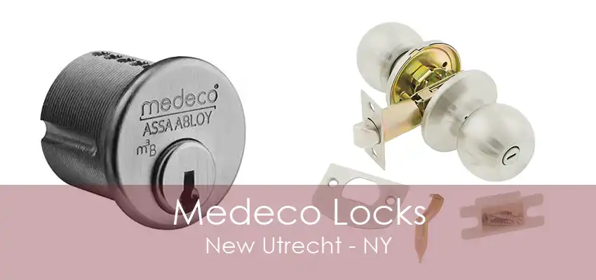 Medeco Locks New Utrecht - NY