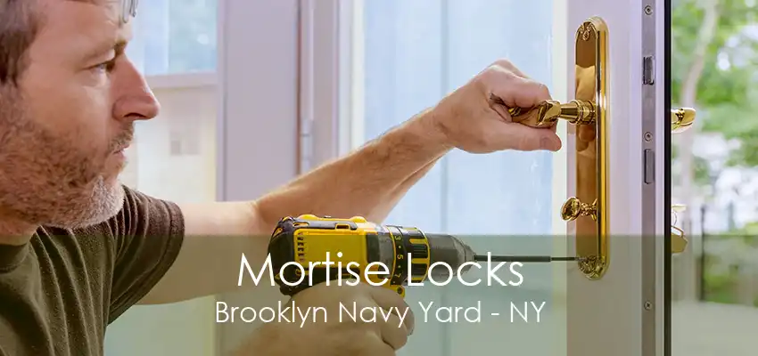 Mortise Locks Brooklyn Navy Yard - NY