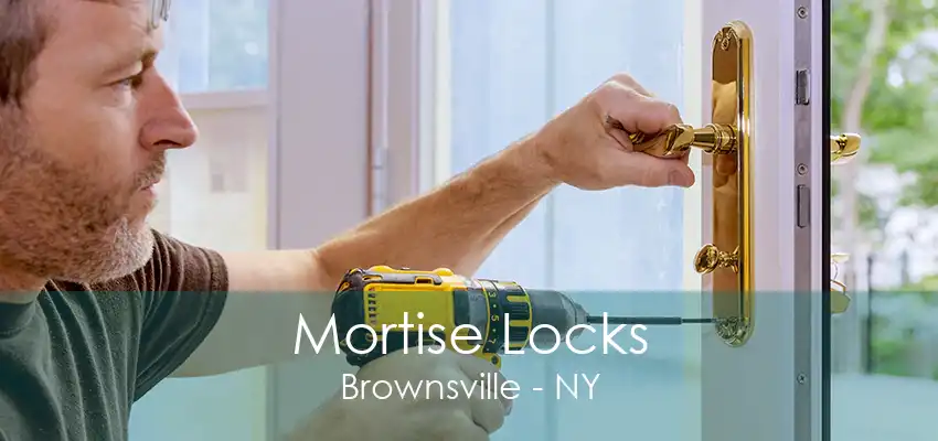 Mortise Locks Brownsville - NY