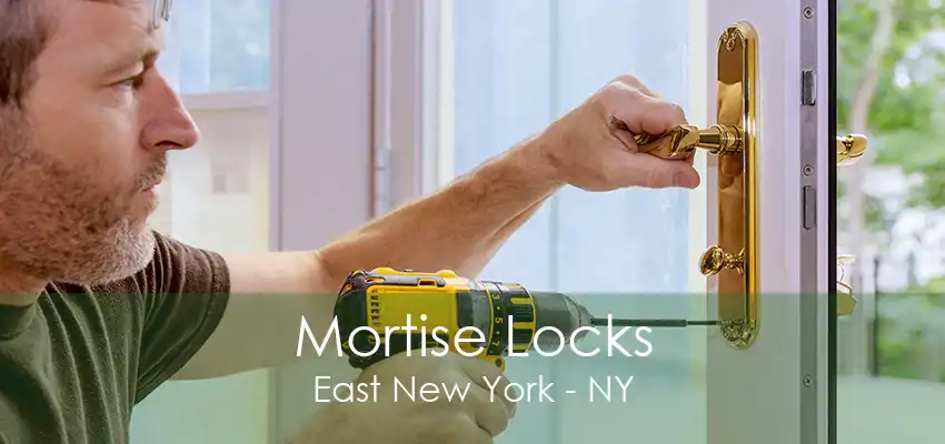 Mortise Locks East New York - NY