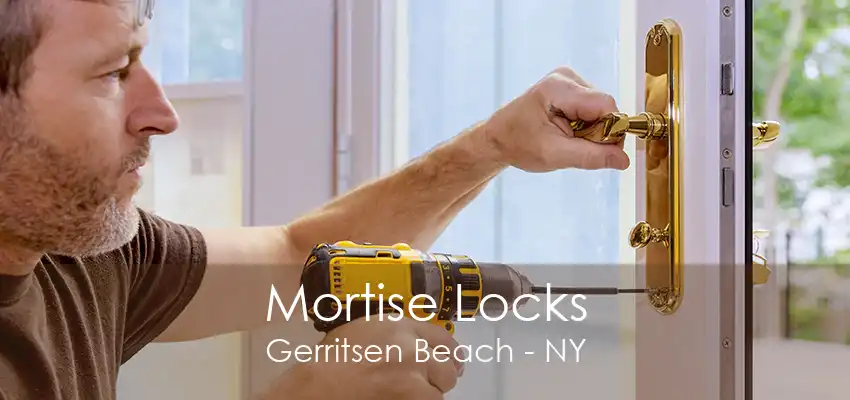 Mortise Locks Gerritsen Beach - NY