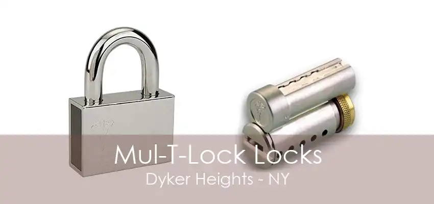 Mul-T-Lock Locks Dyker Heights - NY