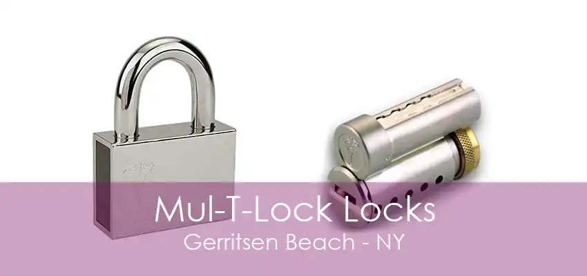 Mul-T-Lock Locks Gerritsen Beach - NY